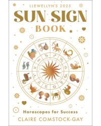 Llewellyn's Annual Sun Sign Horoscope Book 2025