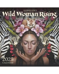 Wild Woman Rising Wall Calendar 2025