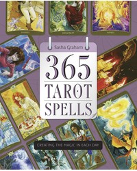 365 Tarot Spells - Creating the Magic in Each Day