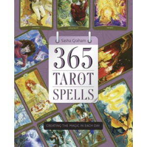 365 Tarot Spells - Creating the Magic in Each Day