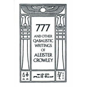 777 and Other Qabalistic Writings of Aleister Crowley