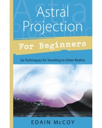 Astral Projection for Beginners