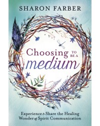 Choosing to Be a Medium