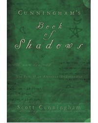 Cunningham's Book of Shadows - The Path of An American Traditionalist