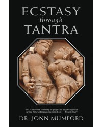 Ecstasy Through Tantra