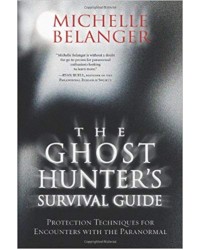 The Ghost Hunter's Survival Guide