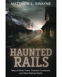 Haunted Rails