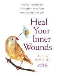 Heal Your Inner Wounds