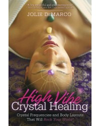 High-Vibe Crystal Healing