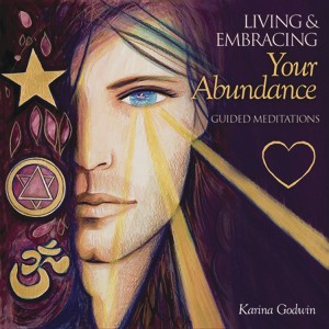 Living &amp; Embracing Your Abundance CD