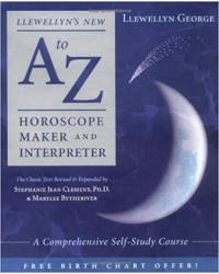 Llewellyn's New A to Z Horoscope Maker and Interpreter