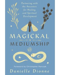 Magickal Mediumship