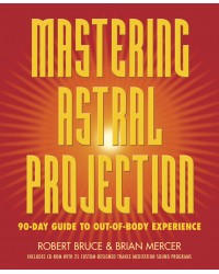 Mastering Astral Projection