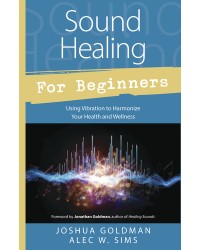 Sound Healing for Beginners