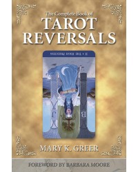 The Complete Book of Tarot Reversals