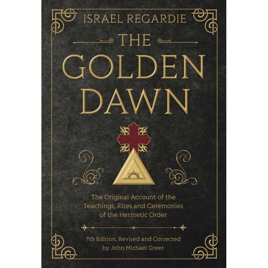 The Golden Dawn, Hermetic Magic, High Magic, Ceremonial Magic