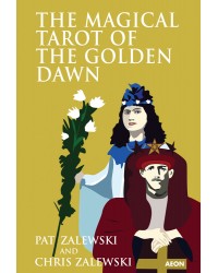 The Magical Tarot of the Golden Dawn